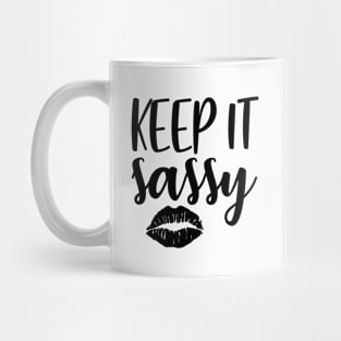 Keep It Sassy Mug